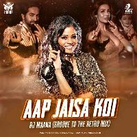 Aap Jaisa Koi (Retro Mix) - DJ Maana